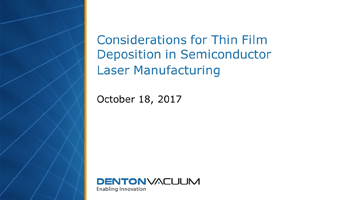 considerations for thin film deposition in semiconductor laser manufacturing